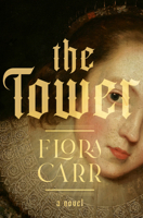 The Tower: A Novel 0385550189 Book Cover