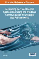 Developing Service-oriented Applications Using the Windows Communication Foundation Wcf Framework 1522519971 Book Cover