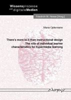 There's More to It Than Instructional Design : The Role of Individual Learner Characteristics for Hypermedia Learning 383252018X Book Cover