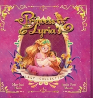 Princess Lyria's Last Collection: A Princess Picture Book About Birds, Kindness, and What Matters Most for Ages 3-6 1067532935 Book Cover