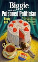 Biggie and the Poisoned Politician 0312962193 Book Cover