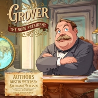 Grover: The Nope President B0FLKFDT1J Book Cover