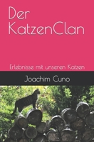 Der KatzenClan: Erlebnisse mit unseren Katzen B09PHD7TGX Book Cover