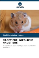 Nagetiere, Niedliche Haustiere (German Edition) 6208104106 Book Cover