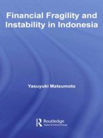 Financial Fragility and Instability in Indonesia 0415590469 Book Cover