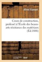 Cours de Construction, Professa(c) A L'A0/00cole Des Beaux-Arts 2011936780 Book Cover