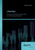 Hohenflug. Konzept Eines Bci-Computerspiels Zur Hohenangst-Reduktion 3959352069 Book Cover
