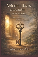 Veintiún llaves escondidas en el alma (Spanish Edition) B0GGC18TML Book Cover