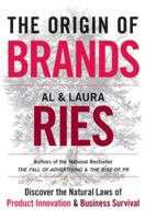 The Origin of Brands: How Product Evolution Creates Endless Possibilities for New Brands 0060570156 Book Cover
