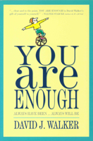 You Are Enough: Always Have Been... Always Will Be 0875168264 Book Cover