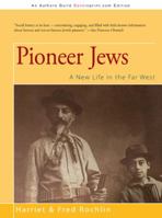 Pioneer Jews: A New Life in the Far West 0618001964 Book Cover