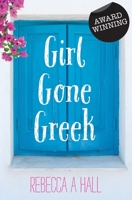 Girl Gone Greek 1512251887 Book Cover