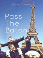 Pass the Baton 1496993713 Book Cover