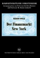 Der Finanzmarkt New York: Eine Okonomische Analyse Des Objektivierten Geld- Und Kapitalmarktes in Den USA 332296163X Book Cover