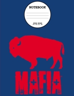 Notebook: Buffalo Mafia | Wide Ruled | 8.5" x 11" 170948537X Book Cover