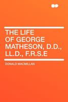 The Life of George Matheson 1015654797 Book Cover