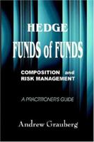 Hedge Funds of Funds: Composition And Risk Management 9963893600 Book Cover