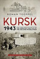 Kursk 1943: The Greatest Battle of the Second World War 1912390035 Book Cover