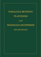 Parallels Between Platonism and Mahayana Buddhism 0916554678 Book Cover