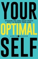 Your Optimal Self: Discover the code smart people apply to elevate their game 1761241214 Book Cover