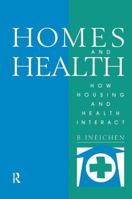 Homes and Health: How Housing and Health Interact 1138432865 Book Cover