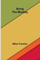 Bring the Monkey 1612035310 Book Cover
