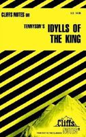 Tennyson's Idylls of the King (Cliff's Notes) 0822006367 Book Cover
