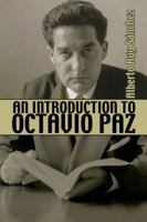 Una Introduccin a Octavio Paz 1771611502 Book Cover