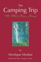 The Camping Trip We Will Never Forget 1425752357 Book Cover