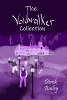 The Voidwalker Collection 1958380016 Book Cover