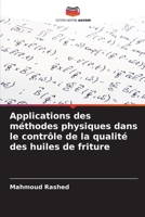 Applications des méthodes physiques dans le contrôle de la qualité des huiles de friture 6205781239 Book Cover