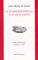 The Shakespeares and the Old Faith 1013739086 Book Cover