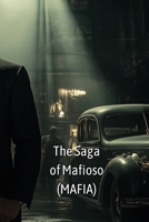 The Saga of Mafioso (MAFIA) B0DQDY9W9N Book Cover
