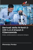 Derivati della N-fenil-2-(2H-1,2,3-triazol-2-il)benzamide: Sintesi, caratterizzazione e valutazione biologica 620607692X Book Cover