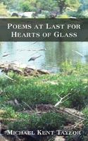 Poems at Last for Hearts of Glass 1440114757 Book Cover