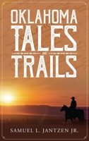 Oklahoma Tales and Trails 1950034690 Book Cover