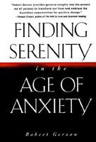 Finding Serenity in the Age of Anxiety 055337978X Book Cover