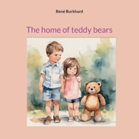The home of teddy bears 3758307600 Book Cover