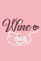 Wine Diva: Blank Lined Notebook Diary: Wine Lovers Gift Tasting Journal For Women Men 6x9 110 Blank Pages Plain White Paper Soft Cover Book 1705961630 Book Cover