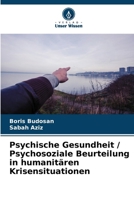 Psychische Gesundheit / Psychosoziale Beurteilung in humanitären Krisensituationen (German Edition) 6202497610 Book Cover