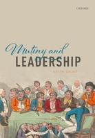 Mutiny and Leadership 0192893343 Book Cover