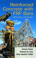 Frp Reinforced Concrete Structures: Theory, Design and Practice 0415778824 Book Cover