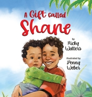 A Gift Called Shane 1965438008 Book Cover