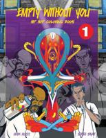 Empty Without You: Hip Hop Coloring Book 0692712283 Book Cover