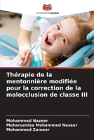 Thérapie de la mentonnière modifiée pour la correction de la malocclusion de classe III (French Edition) 6207925378 Book Cover