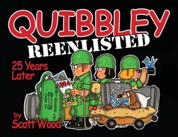 Quibbley Reenlisted: 25 Years Later 1943492816 Book Cover