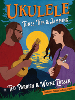 Ukulele Tunes, Tips & Jamming 1883206960 Book Cover