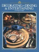 Decorating for Dining and Entertaining:128 Projects and Ideas 0865733708 Book Cover