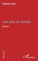Les plis du temps: Roman (Écritures) (French Edition) 2343133301 Book Cover