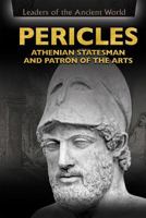 Pericles: Athenian Statesman and Patron of the Arts 1508174873 Book Cover